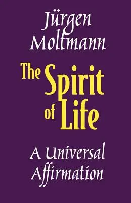 Duch života: Univerzálne potvrdenie - The Spirit of Life: A Universal Affirmation