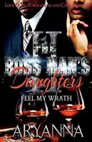 Dcéry šéfa 2: Pocíť môj hnev - The Boss Man's Daughters 2: Feel My Wrath