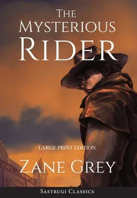 Tajomný jazdec (Anotované, veľká tlač) - The Mysterious Rider (Annotated, Large Print)
