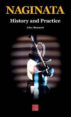 Naginata. História a prax - Naginata. History and Practice