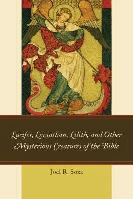 Lucifer, Leviatan, Lilith a iné záhadné biblické bytosti - Lucifer, Leviathan, Lilith, and other Mysterious Creatures of the Bible