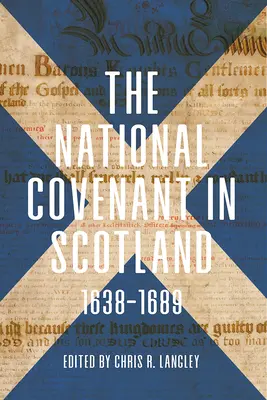 Národná zmluva v Škótsku, 1638-1689 - The National Covenant in Scotland, 1638-1689