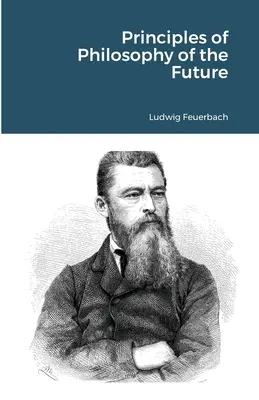 Zásady filozofie budúcnosti - Principles of Philosophy of the Future