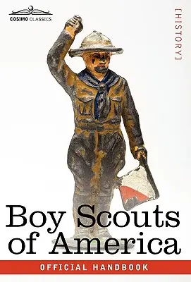 Boy Scouts of America: Oficiálna príručka pre chlapcov, sedemnáste vydanie - Boy Scouts of America: The Official Handbook for Boys, Seventeenth Edition