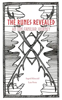 Odhalené runy: (ne)známa cesta - The Runes Revealed: an (un) familiar journey