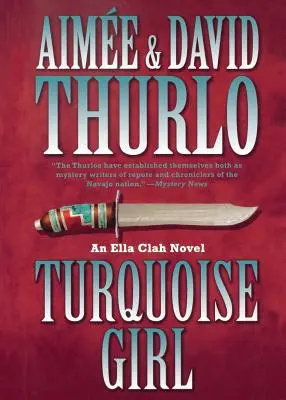 Tyrkysové dievča: An Ella Clah Novel - Turquoise Girl: An Ella Clah Novel