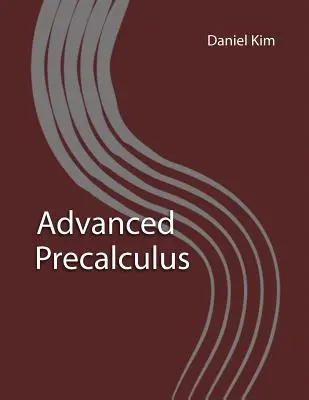 Precalculus pre pokročilých - Advanced Precalculus