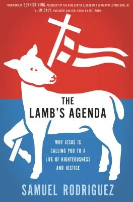 Baránkova agenda: Prečo ťa Ježiš volá k životu v spravodlivosti a spravodlivosti - The Lamb's Agenda: Why Jesus Is Calling You to a Life of Righteousness and Justice
