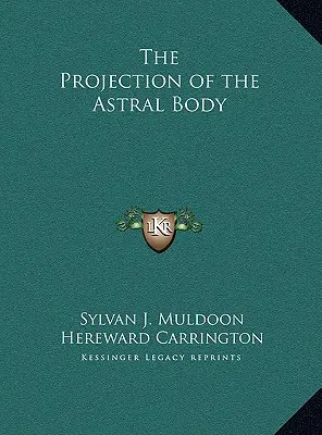 Projekcia astrálneho tela - The Projection of the Astral Body