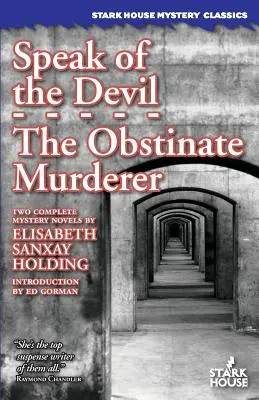 Hovor o diablovi / Obstinate Murderer - Speak of the Devil / The Obstinate Murderer