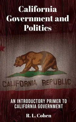 Vláda a politika Kalifornie - California Government and Politics
