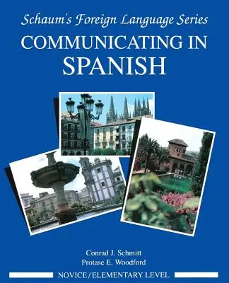 Komunikácia v španielčine (úroveň začiatočníkov) - Communicating in Spanish (Novice Level)