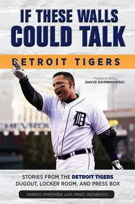 Keby tieto steny mohli hovoriť: Detroit Tigers - If These Walls Could Talk: Detroit Tigers