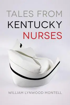 Príbehy sestier z Kentucky - Tales from Kentucky Nurses