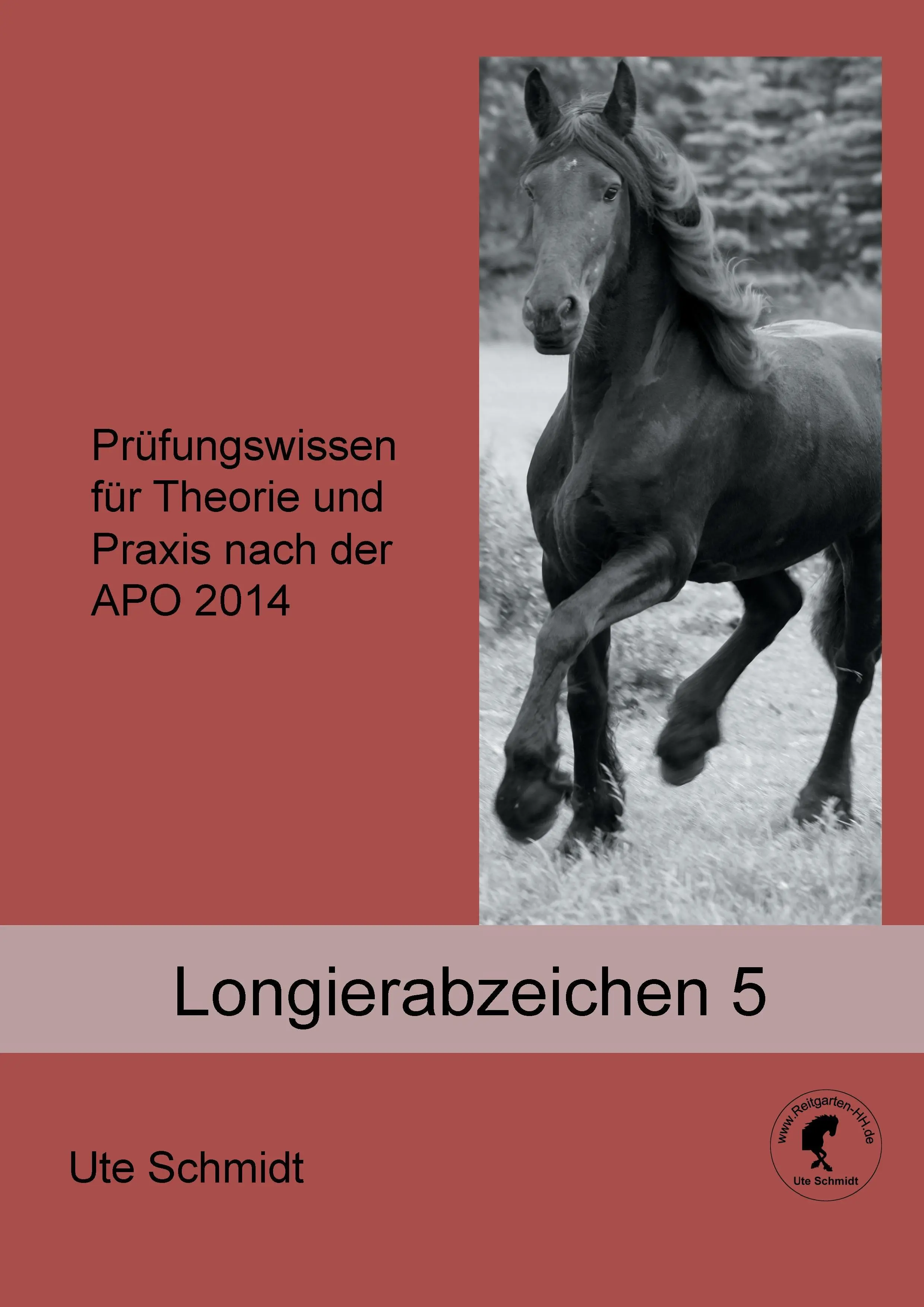 Longierabzeichen 5: Prfungswissen fr Theorie und Praxis nach der APO 2020
