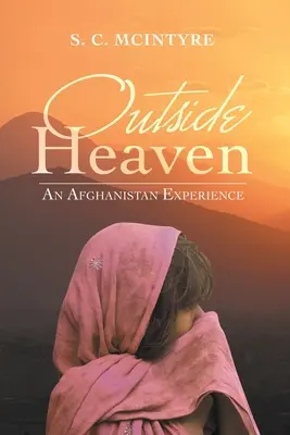 Mimo neba: Skúsenosti z Afganistanu - Outside Heaven: An Afghanistan Experience