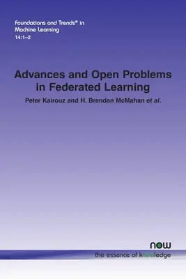 Pokroky a otvorené problémy vo federatívnom učení - Advances and Open Problems in Federated Learning