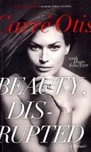 Krása, narušená: Memoáre - Beauty, Disrupted: A Memoir