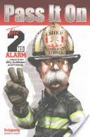 Pošli to ďalej: Druhý poplach - Pass It on: The 2nd Alarm