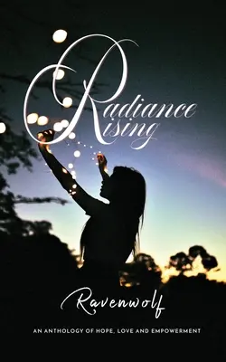 Vychádzajúca žiara - Radiance Rising