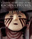 Klasické figúrky kačinov z kmeňov Hopi a Zuni - Classic Hopi and Zuni Kachina Figures