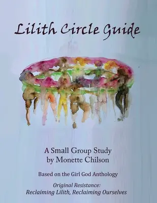 Príručka o kruhu Lilith - Lilith Circle Guide