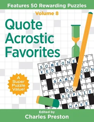 Citát Akrostich Obľúbené: Obsahuje 50 odmeňujúcich hádaniek - Quote Acrostic Favorites: Features 50 Rewarding Puzzles
