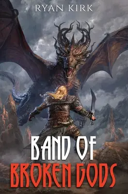 Kapela zlomených bohov - Band of Broken Gods