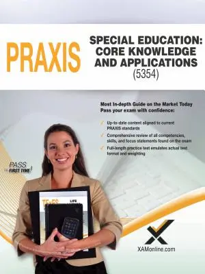 2017 Praxis Special Education: (5354) - 2017 Praxis Special Education: Core Knowledge and Applications (5354)