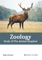 Zoológia: Zoológia: štúdium živočíšnej ríše - Zoology: Study of the Animal Kingdom