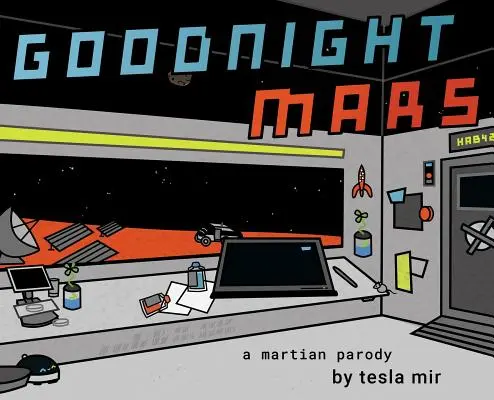Dobrú noc Mars: Sci-fi STEM paródia - Goodnight Mars: A Sci-Fi STEM Parody
