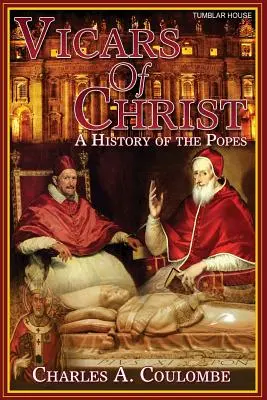 Kristovi vikári: Pápežskí vikári: dejiny pápežov - Vicars of Christ: A History of the Popes