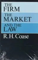 Firma, trh a právo - The Firm, the Market, and the Law