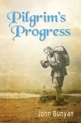 Pokrok pútnika: Aktualizované, moderná angličtina. Viac ako 100 ilustrácií. - Pilgrim's Progress: Updated, Modern English. More Than 100 Illustrations.