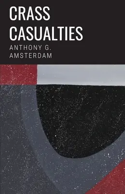 Hrubé obete - Crass Casualties
