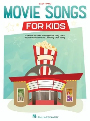 Filmové piesne pre deti: Jednoduchý spevník pre klavír s textami - Movie Songs for Kids: Easy Piano Songbook with Lyrics