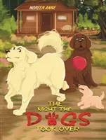 Noc, keď nás ovládli psy - The Night the Dogs Took Over