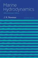 Morská hydrodynamika, 40. výročné vydanie - Marine Hydrodynamics, 40th Anniversary Edition