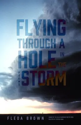 Prelet cez dieru v búrke: Básne - Flying Through a Hole in the Storm: Poems