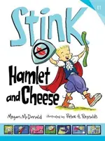 Smrad: Hamlet a syr - Stink: Hamlet and Cheese