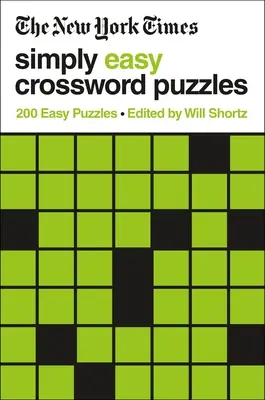 The New York Times Jednoduché krížovky: 200 jednoduchých hádaniek - The New York Times Simply Easy Crossword Puzzles: 200 Easy Puzzles