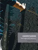 Chápanie dedičstva a pamäti - Understanding heritage and memory