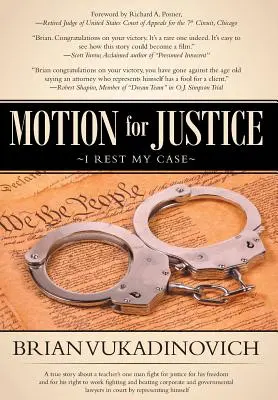 Návrh na spravodlivosť: Odpočívam v pokoji - Motion for Justice: I Rest My Case
