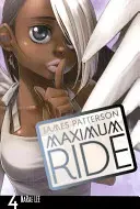 Maximálna jazda: Manga 4. zväzok - Maximum Ride: Manga Volume 4