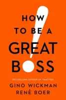 Ako byť skvelým šéfom - How to Be a Great Boss
