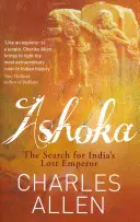 Ašóka - Hľadanie strateného indického cisára - Ashoka - The Search for India's Lost Emperor