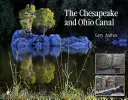 Kanál Chesapeake a Ohio - The Chesapeake and Ohio Canal