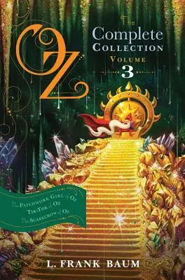 Oz, kompletná zbierka, 3. diel, 3: The Patchwork Girl of Oz; Tik-Tok of Oz; The Scarecrow of Oz - Oz, the Complete Collection, Volume 3, 3: The Patchwork Girl of Oz; Tik-Tok of Oz; The Scarecrow of Oz