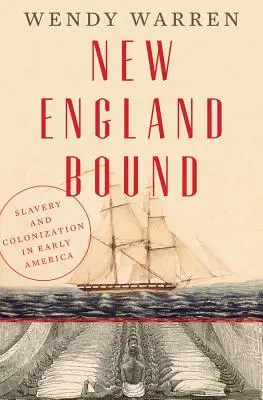 New England Bound: Otroctvo a kolonizácia v ranej Amerike - New England Bound: Slavery and Colonization in Early America