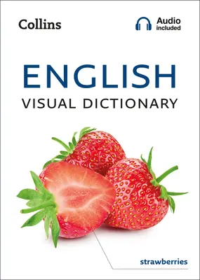 English Visual Dictionary - Fotografický sprievodca každodennými slovami a frázami v angličtine - English Visual Dictionary - A Photo Guide to Everyday Words and Phrases in English